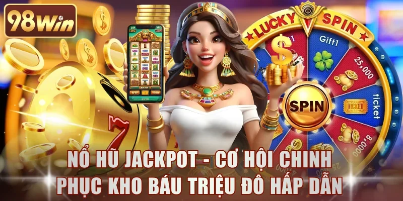 Nổ Hũ Jackpot