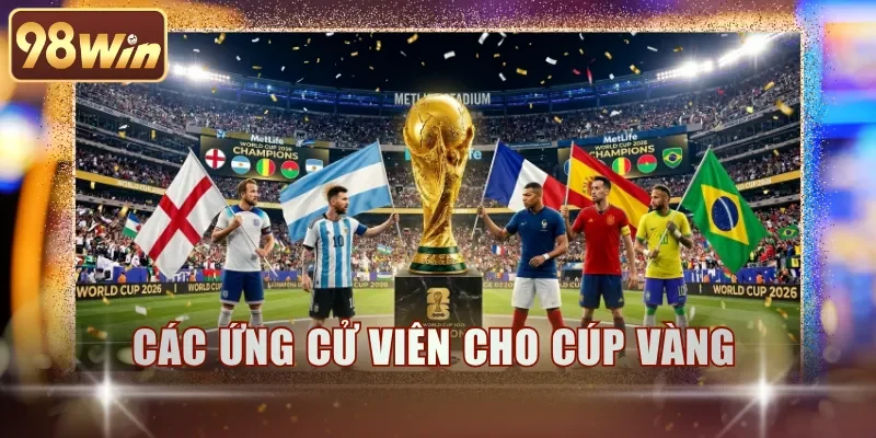 Các ứng cử viên cho cúp vàng